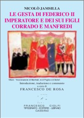 9788886810333-Le gesta di Federico II imperatore e dei suoi figli Corrado e Manfredi.